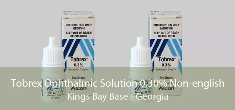 Tobrex Ophthalmic Solution 0.30% Non-english Kings Bay Base - Georgia