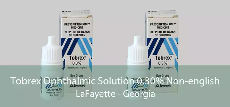 Tobrex Ophthalmic Solution 0.30% Non-english LaFayette - Georgia
