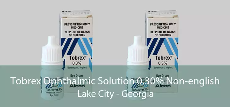 Tobrex Ophthalmic Solution 0.30% Non-english Lake City - Georgia