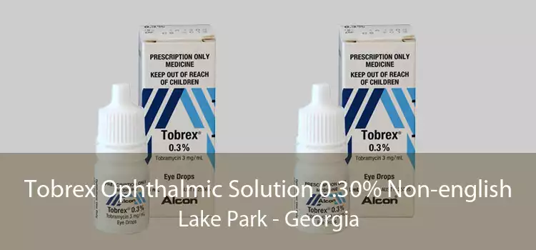 Tobrex Ophthalmic Solution 0.30% Non-english Lake Park - Georgia