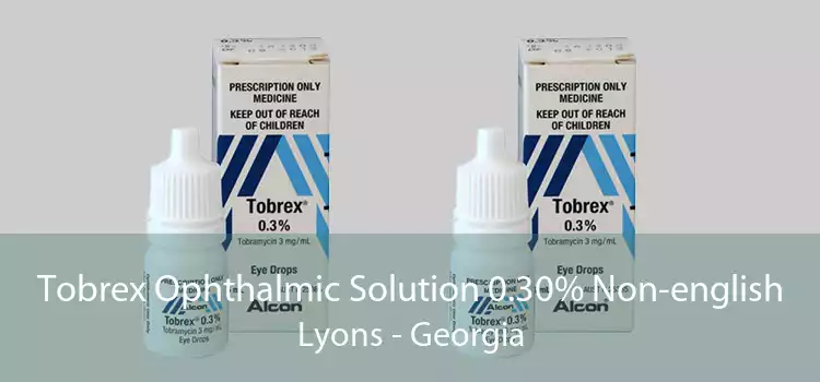 Tobrex Ophthalmic Solution 0.30% Non-english Lyons - Georgia