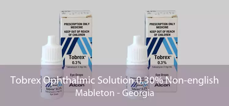 Tobrex Ophthalmic Solution 0.30% Non-english Mableton - Georgia