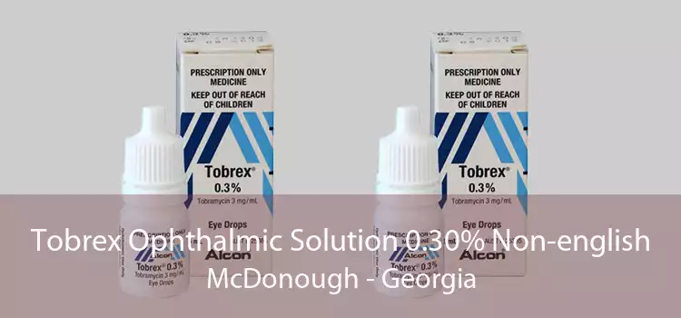 Tobrex Ophthalmic Solution 0.30% Non-english McDonough - Georgia