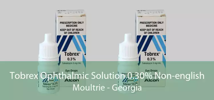 Tobrex Ophthalmic Solution 0.30% Non-english Moultrie - Georgia