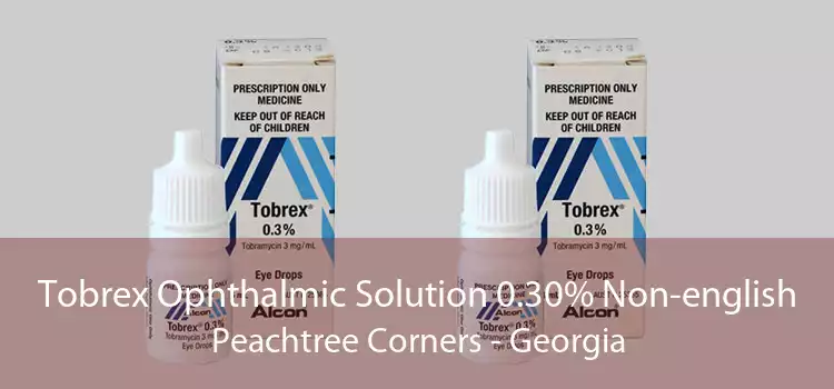 Tobrex Ophthalmic Solution 0.30% Non-english Peachtree Corners - Georgia