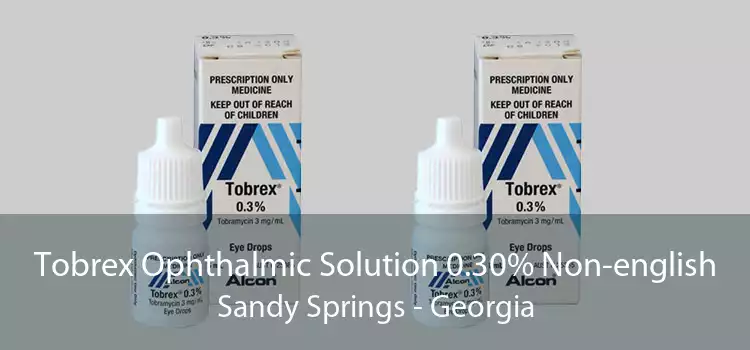 Tobrex Ophthalmic Solution 0.30% Non-english Sandy Springs - Georgia