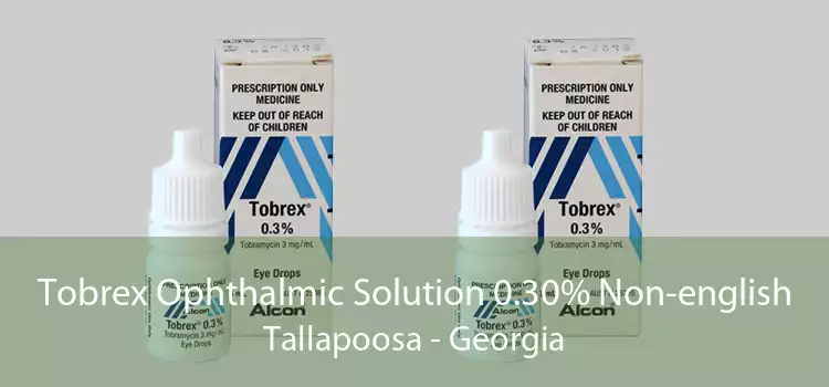 Tobrex Ophthalmic Solution 0.30% Non-english Tallapoosa - Georgia