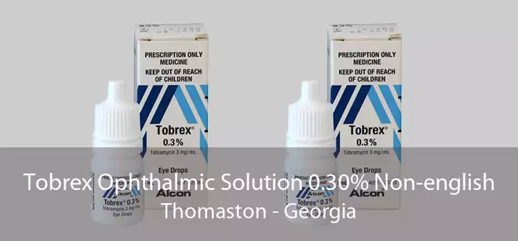 Tobrex Ophthalmic Solution 0.30% Non-english Thomaston - Georgia