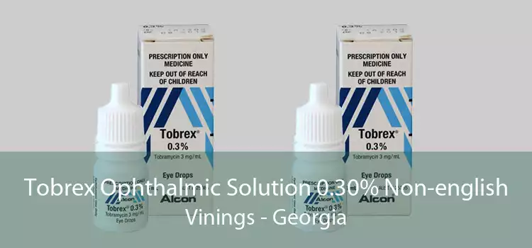 Tobrex Ophthalmic Solution 0.30% Non-english Vinings - Georgia