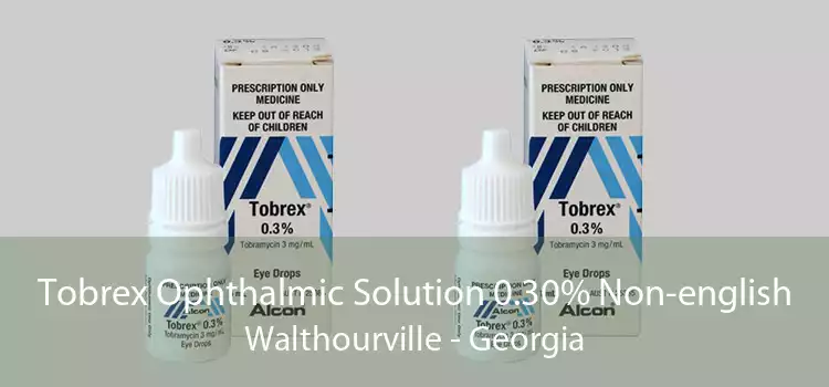 Tobrex Ophthalmic Solution 0.30% Non-english Walthourville - Georgia