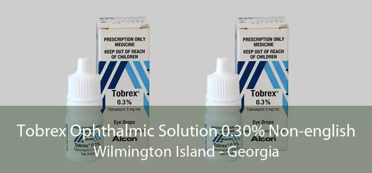 Tobrex Ophthalmic Solution 0.30% Non-english Wilmington Island - Georgia