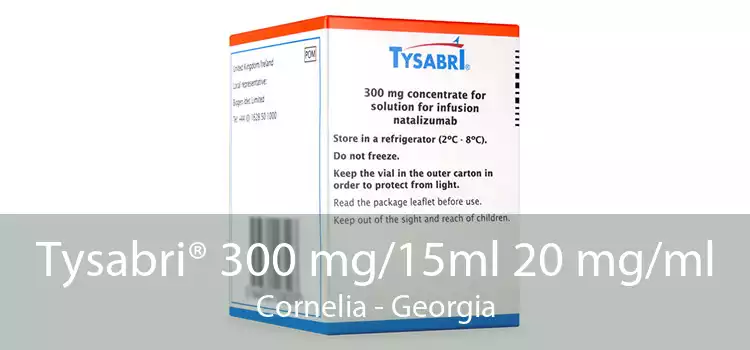 Tysabri® 300 mg/15ml 20 mg/ml Cornelia - Georgia
