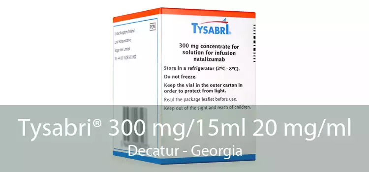 Tysabri® 300 mg/15ml 20 mg/ml Decatur - Georgia