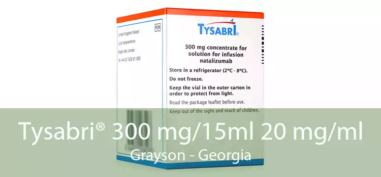 Tysabri® 300 mg/15ml 20 mg/ml Grayson - Georgia