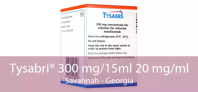 Tysabri® 300 mg/15ml 20 mg/ml Savannah - Georgia