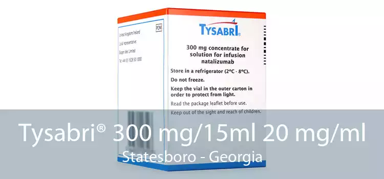 Tysabri® 300 mg/15ml 20 mg/ml Statesboro - Georgia