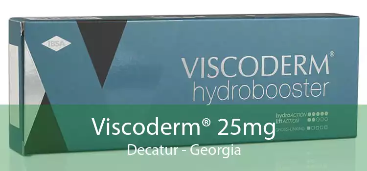 Viscoderm® 25mg Decatur - Georgia