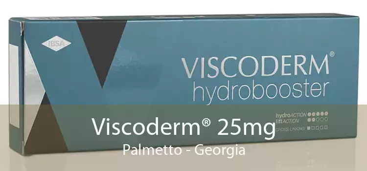 Viscoderm® 25mg Palmetto - Georgia