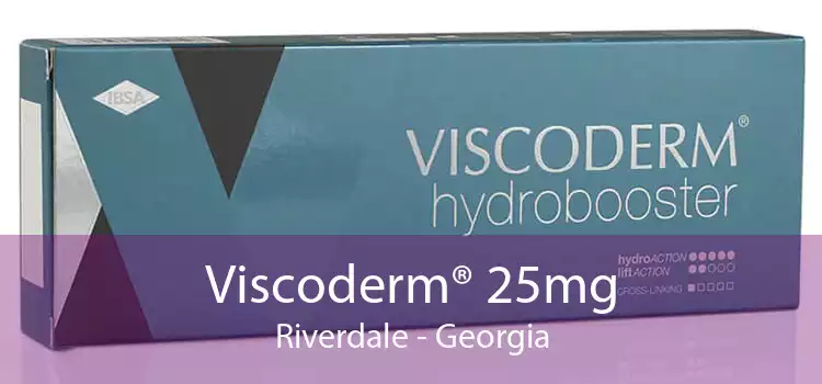 Viscoderm® 25mg Riverdale - Georgia