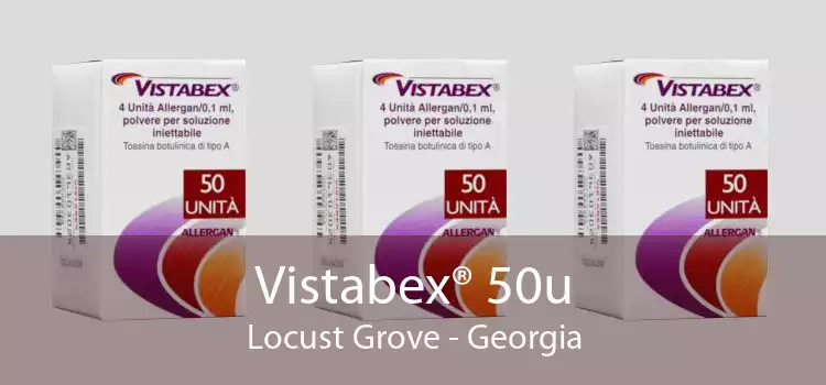 Vistabex® 50u Locust Grove - Georgia