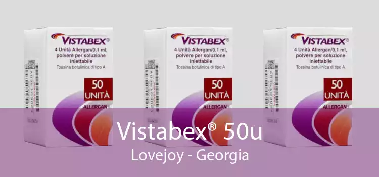 Vistabex® 50u Lovejoy - Georgia
