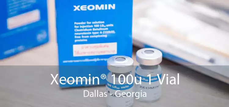 Xeomin® 100u 1 Vial Dallas - Georgia