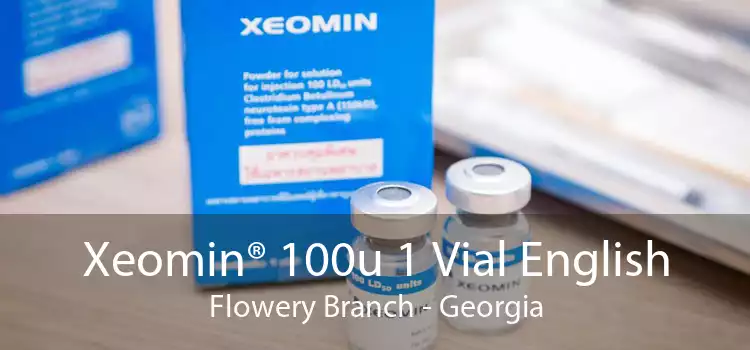 Xeomin® 100u 1 Vial English Flowery Branch - Georgia