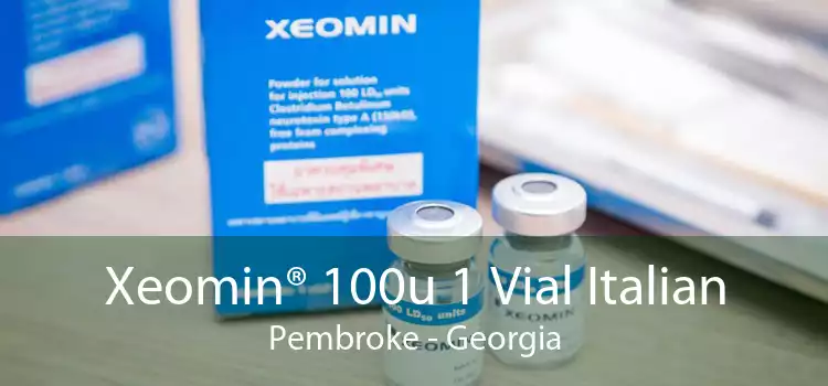 Xeomin® 100u 1 Vial Italian Pembroke - Georgia