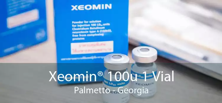 Xeomin® 100u 1 Vial Palmetto - Georgia