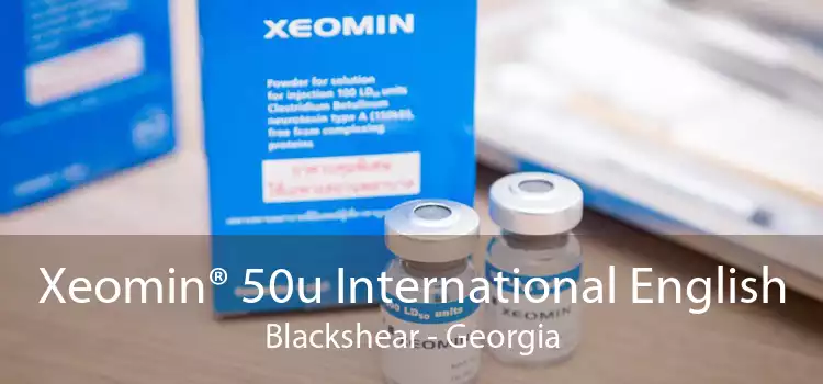 Xeomin® 50u International English Blackshear - Georgia