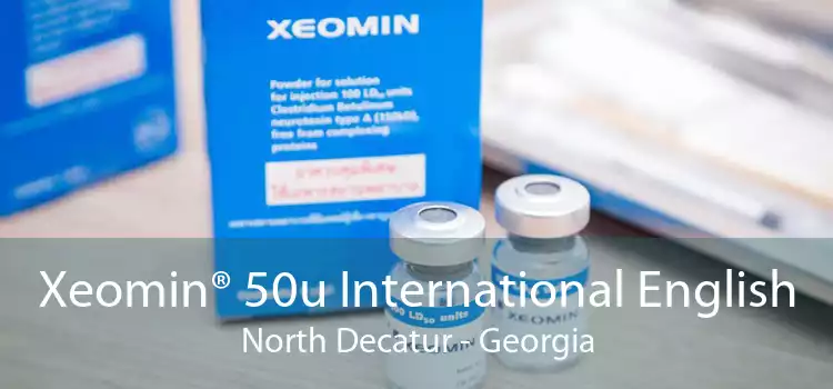 Xeomin® 50u International English North Decatur - Georgia