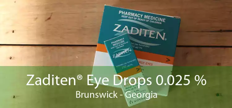 Zaditen® Eye Drops 0.025 % Brunswick - Georgia