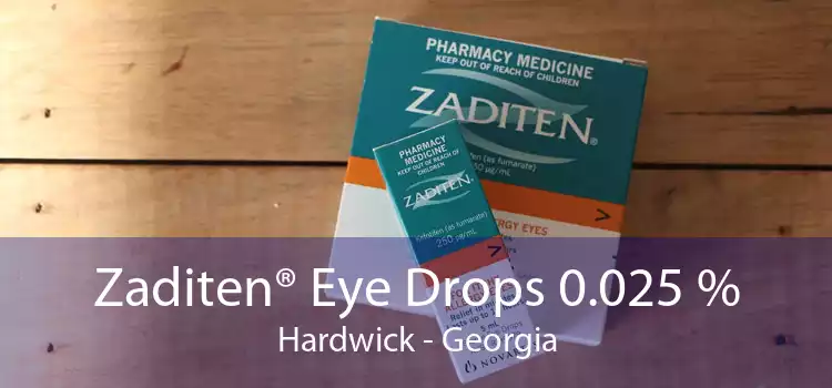 Zaditen® Eye Drops 0.025 % Hardwick - Georgia