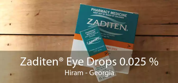 Zaditen® Eye Drops 0.025 % Hiram - Georgia