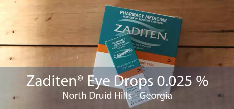 Zaditen® Eye Drops 0.025 % North Druid Hills - Georgia