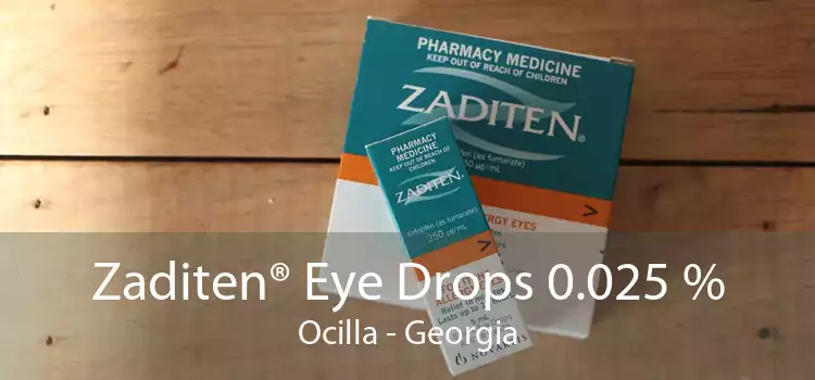 Zaditen® Eye Drops 0.025 % Ocilla - Georgia