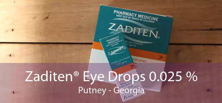 Zaditen® Eye Drops 0.025 % Putney - Georgia