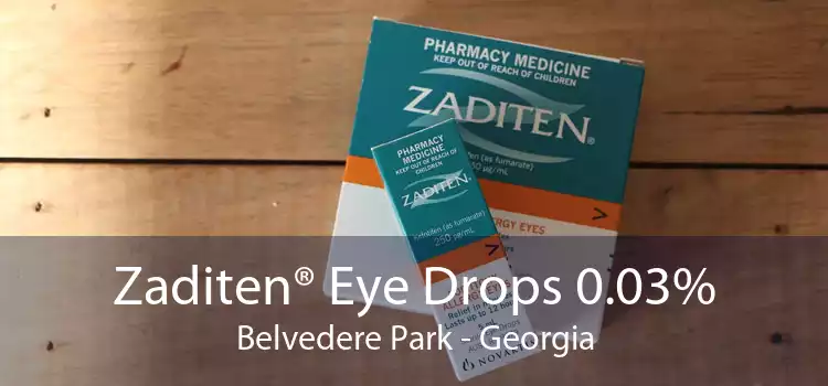 Zaditen® Eye Drops 0.03% Belvedere Park - Georgia