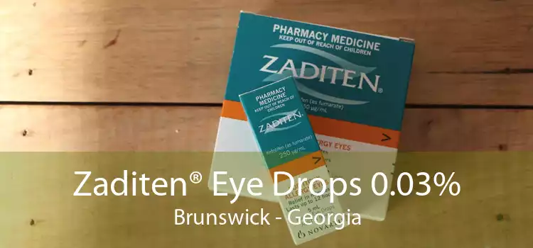 Zaditen® Eye Drops 0.03% Brunswick - Georgia