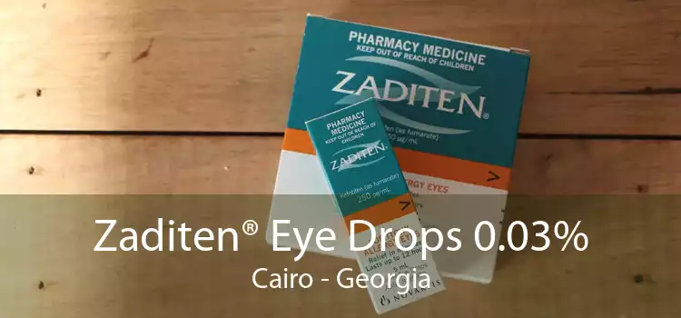 Zaditen® Eye Drops 0.03% Cairo - Georgia