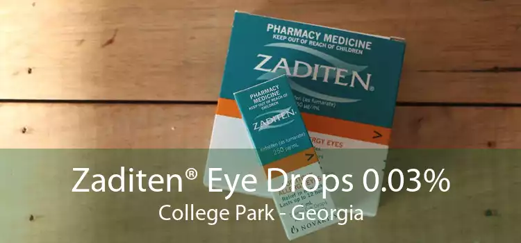 Zaditen® Eye Drops 0.03% College Park - Georgia