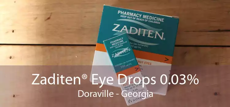 Zaditen® Eye Drops 0.03% Doraville - Georgia