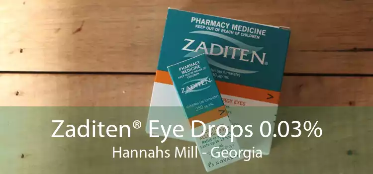 Zaditen® Eye Drops 0.03% Hannahs Mill - Georgia