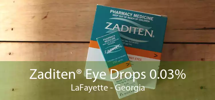Zaditen® Eye Drops 0.03% LaFayette - Georgia