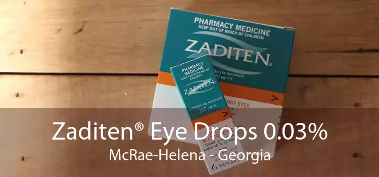Zaditen® Eye Drops 0.03% McRae-Helena - Georgia