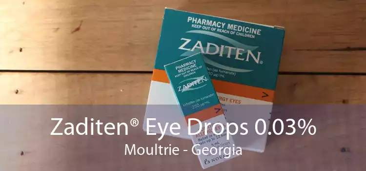 Zaditen® Eye Drops 0.03% Moultrie - Georgia