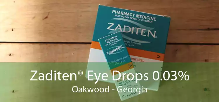 Zaditen® Eye Drops 0.03% Oakwood - Georgia